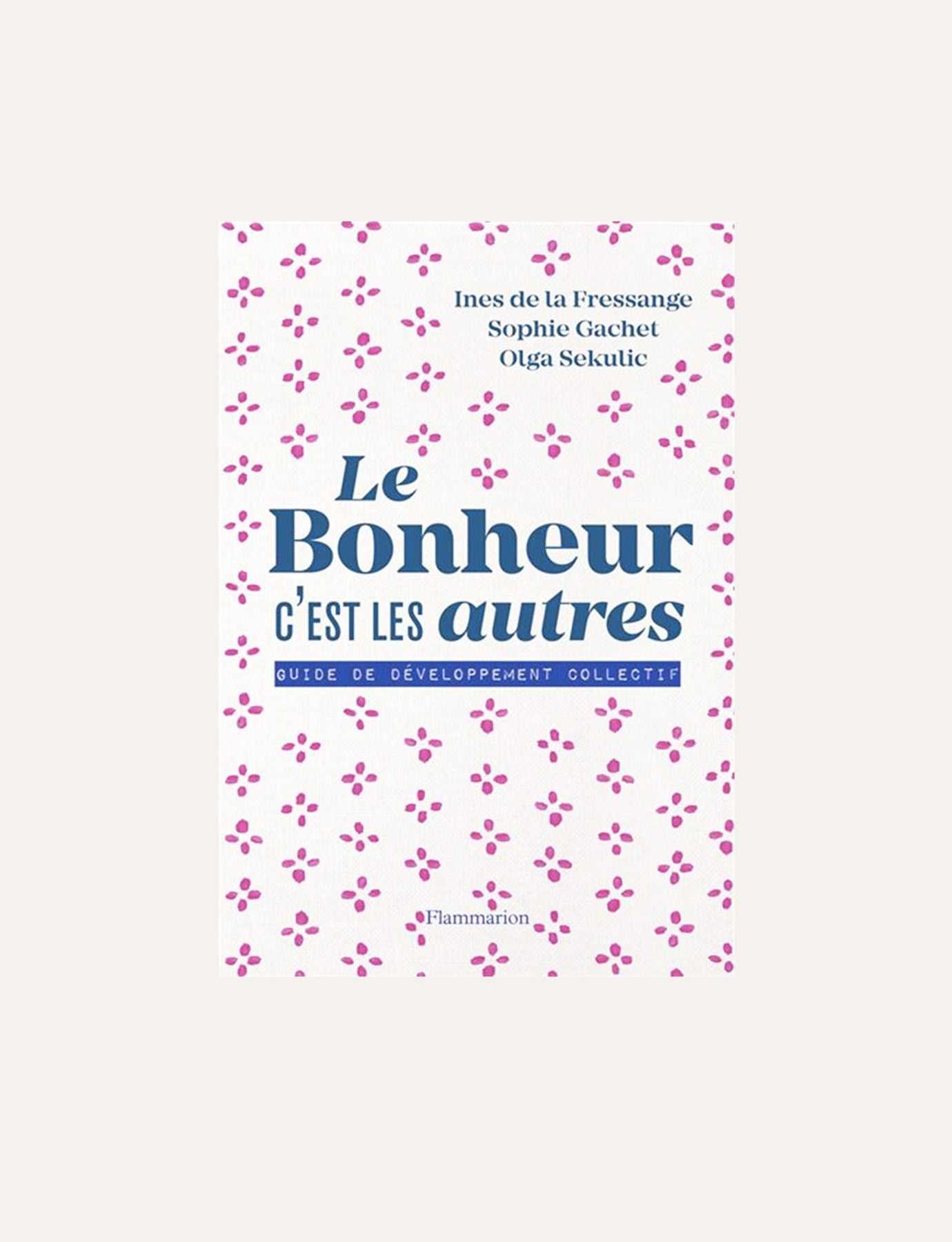 Livre Le Bonheur c'est les autres